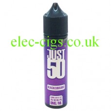 Just 50 Blackcurrant E-Liquid